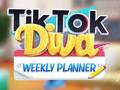 Spiel TikTok Diva Weekly Planner