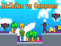 Spiel Akihiko vs Cannons