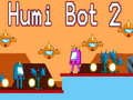 Spiel Humi Bot 2