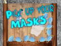 Spiel Pick up your Masks