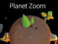 Spiel Planet Zoom