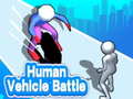 Spiel Human Vehicle Battle 