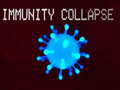 Spiel Immunity collapse