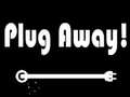 Spiel Plug Away