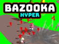 Spiel Bazooka Hyper