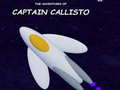 Spiel The Adventures of Captain Callisto