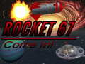 Spiel Rocket 67 Come in!