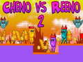 Spiel Cheno vs Reeno 2