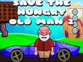 Spiel Save The Hungry Old Man 2