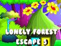 Spiel Lonely Forest Escape 5