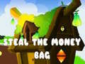 Spiel Steal The Money Bag