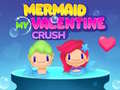Spiel Mermaid My Valentine Crush
