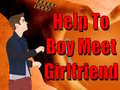 Spiel Help To Boy Meet Girlfriend