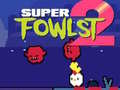 Spiel Super Fowlst 2