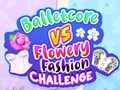 Spiel Balletcore vs Flowery Fashion Challenge