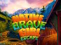 Spiel Native Brave Girl Escape