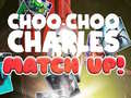 Spiel Choo Choo Charles Match Up!
