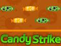Spiel Candy Strike