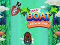 Spiel Crazy Boat Adventure