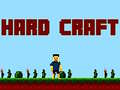 Spiel Hard Craft