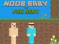 Spiel Noob Baby vs Pro Baby