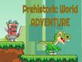 Spiel Prehistoric World Adventure