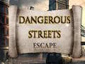 Spiel Dangerous Streets escape