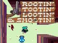 Spiel Rootin' Tootin' Lootin' & Shootin'