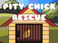 Spiel Pity Chick Rescue