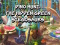 Spiel Dino Hunt: The Hidden Green Stegosaurs