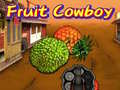 Spiel Fruit Cowboy