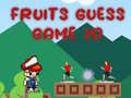 Spiel Fruits Guess Game2D