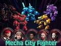 Spiel Mecha City Fighter