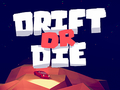 Spiel Drift or Die
