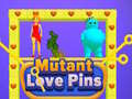 Spiel Mutant Love Pins