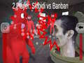 Spiel 2 Player: Skibidi vs Banban