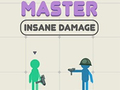 Spiel Master Insane Damage
