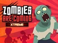 Spiel Zombies Are Coming Xtreme