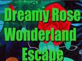 Spiel Dreamy Rose Wonderland Escape
