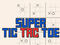 Spiel Super Tic Tac Toe