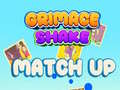 Spiel Grimace Shake Match Up