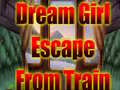 Spiel Dream Girl Escape From Train