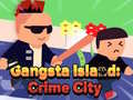 Spiel Gangsta Island: Crime City