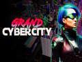 Spiel Grand Cyber City