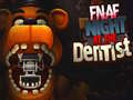 Spiel FNAF Night at the Dentist