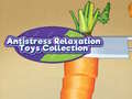 Spiel Antistress Relaxation Toys Collection 