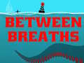Spiel Between Breath
