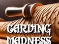 Spiel Carving Madness