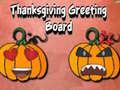 Spiel Thanksgiving Greeting Board