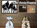 Spiel Cyber Monday Shopping Guy